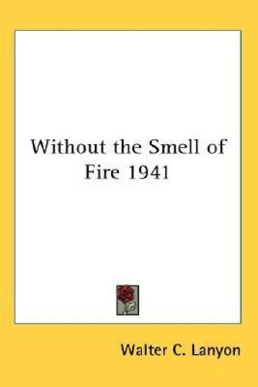 WITHOUT THE SMELL OF FIRE 1941