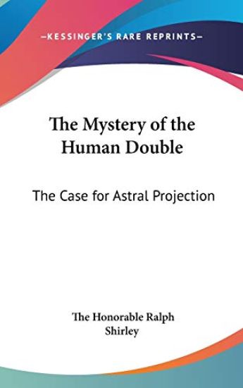 The Mystery of the Human Double
