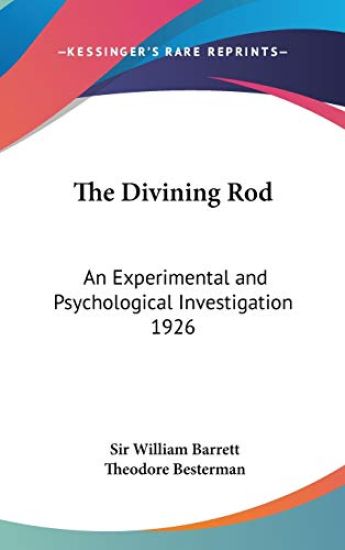 THE DIVINING ROD: AN EXPERIMENTAL AND PS