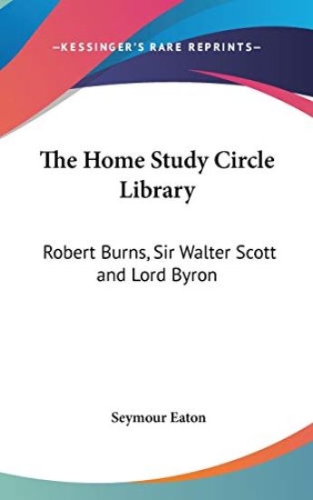 THE HOME STUDY CIRCLE LIBRARY: ROBERT BU