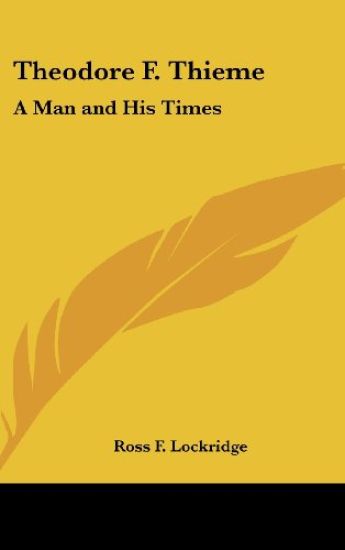 THEODORE F. THIEME: A MAN AND HIS TIMES