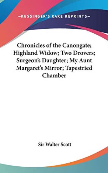 CHRONICLES OF THE CANONGATE; HIGHLAND WI