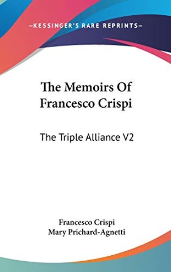 THE MEMOIRS OF FRANCESCO CRISPI: THE TRI