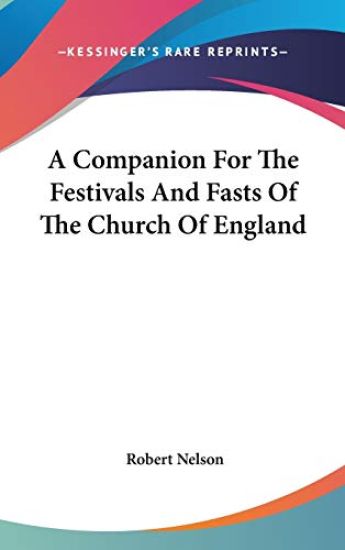 A Companion For The Festivals And Fasts Of The Church Of England