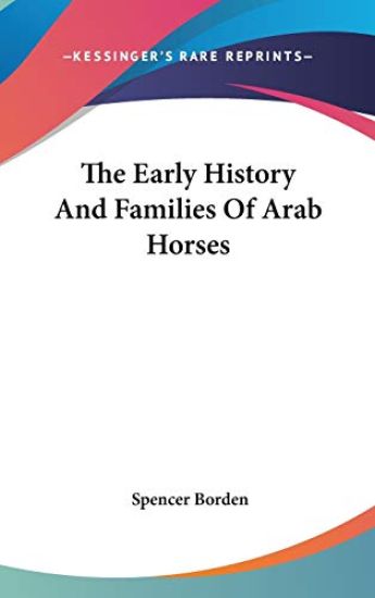 Early History And Families Of Arab Horses
