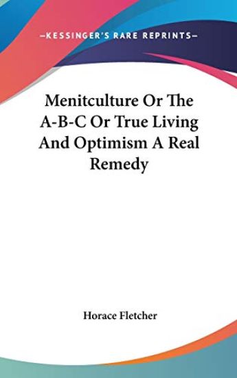 MENITCULTURE OR THE A-B-C OR TRUE LIVING