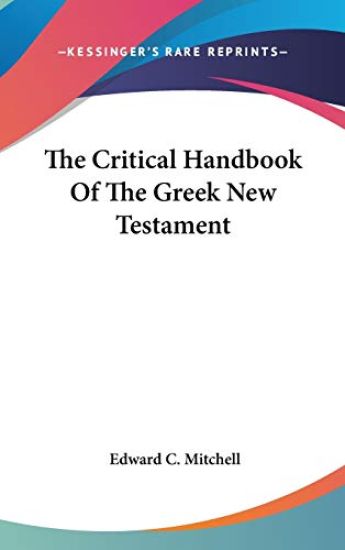 THE CRITICAL HANDBOOK OF THE GREEK NEW T