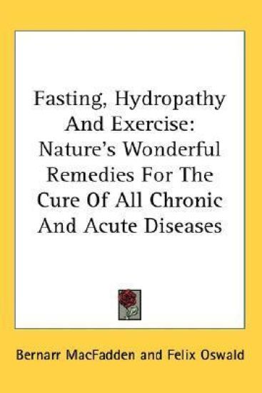 Fasting, Hydropathy and Exercise