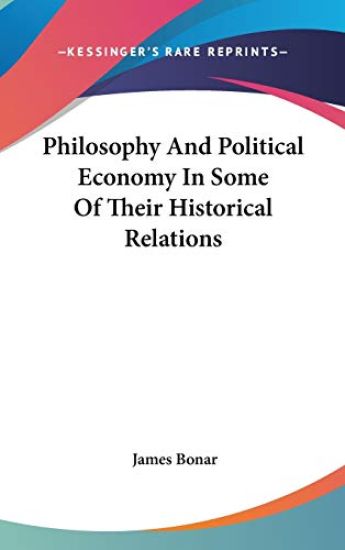 PHILOSOPHY AND POLITICAL ECONOMY IN SOME