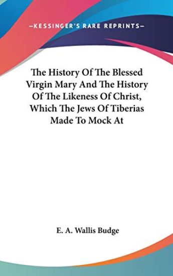 THE HISTORY OF THE BLESSED VIRGIN MARY A