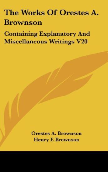 Works Of Orestes A. Brownson