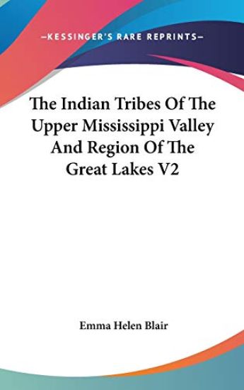 THE INDIAN TRIBES OF THE UPPER MISSISSIP