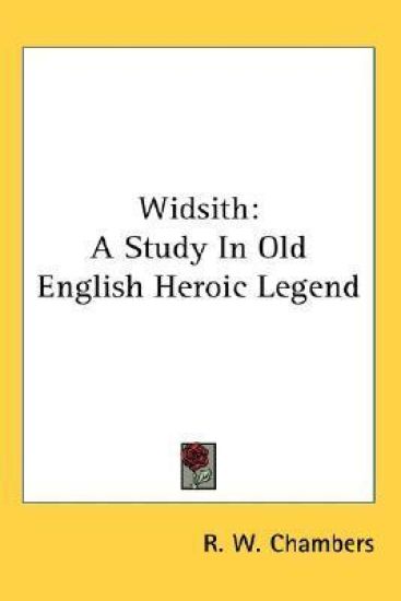 WIDSITH: A STUDY IN OLD ENGLISH HEROIC L
