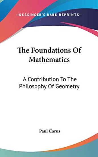 THE FOUNDATIONS OF MATHEMATICS: A CONTRI