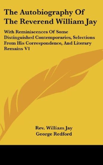 Autobiography Of The Reverend William Jay