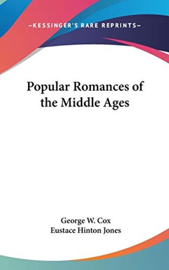 POPULAR ROMANCES OF THE MIDDLE AGES