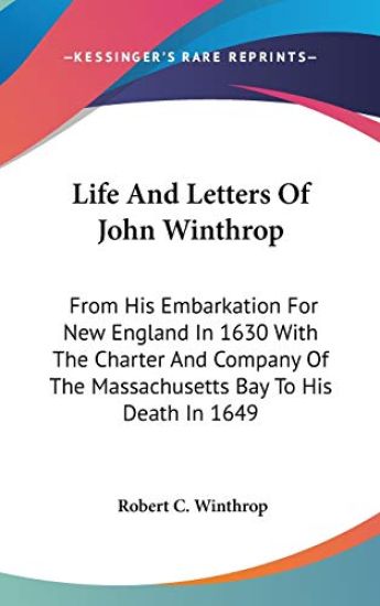 Life And Letters Of John Winthrop
