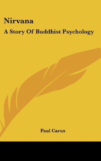 NIRVANA: A STORY OF BUDDHIST PSYCHOLOGY
