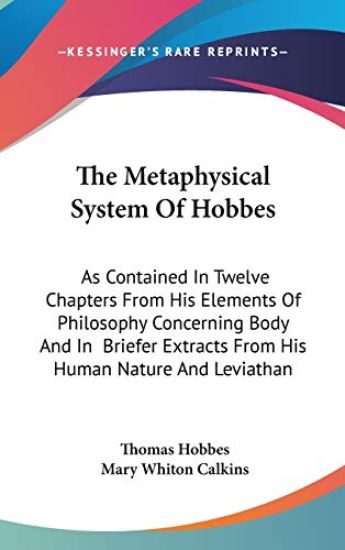 THE METAPHYSICAL SYSTEM OF HOBBES: AS CO
