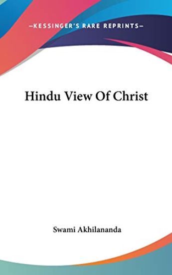 HINDU VIEW OF CHRIST