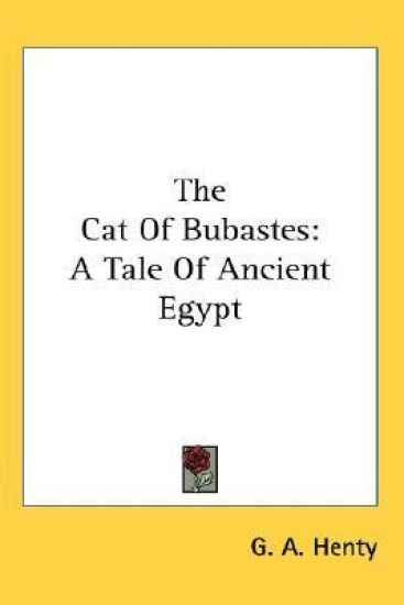 THE CAT OF BUBASTES: A TALE OF ANCIENT E