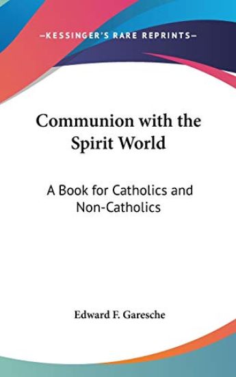 COMMUNION WITH THE SPIRIT WORLD: A BOOK
