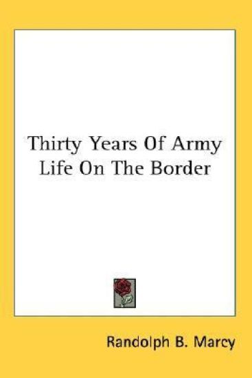 Thirty Years Of Army Life On The Border