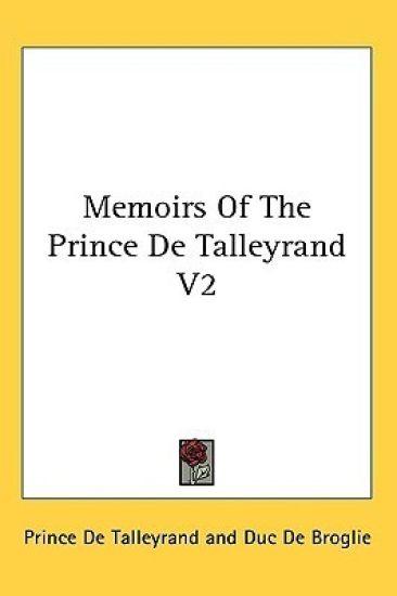 Memoirs of the Prince De Talleyrand