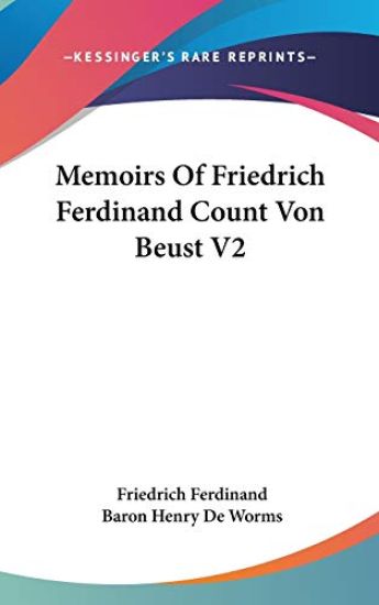 MEMOIRS OF FRIEDRICH FERDINAND COUNT VON