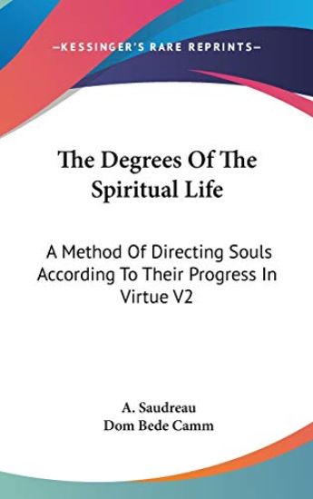 THE DEGREES OF THE SPIRITUAL LIFE: A MET