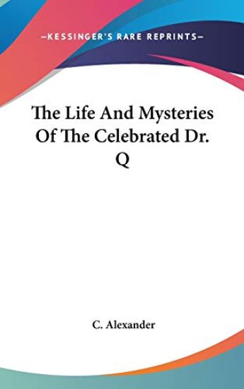 THE LIFE AND MYSTERIES OF THE CELEBRATED