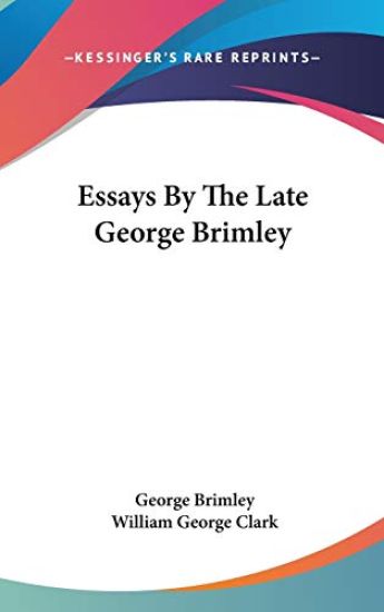 Essays By The Late George Brimley