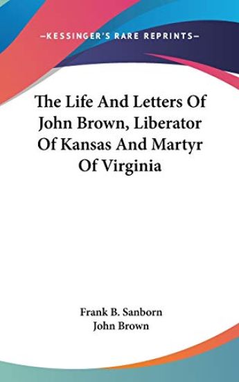 THE LIFE AND LETTERS OF JOHN BROWN, LIBE