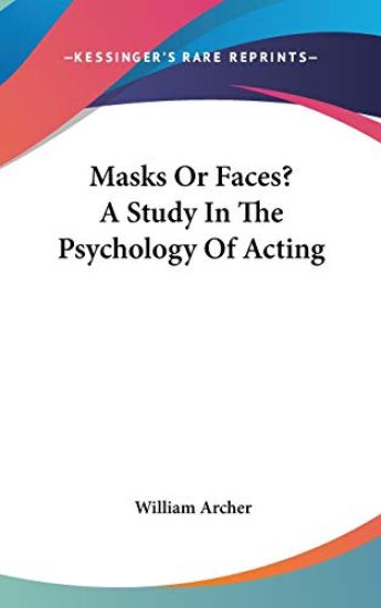 MASKS OR FACES? A STUDY IN THE PSYCHOLOG