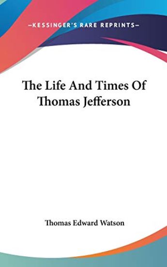 Life And Times Of Thomas Jefferson