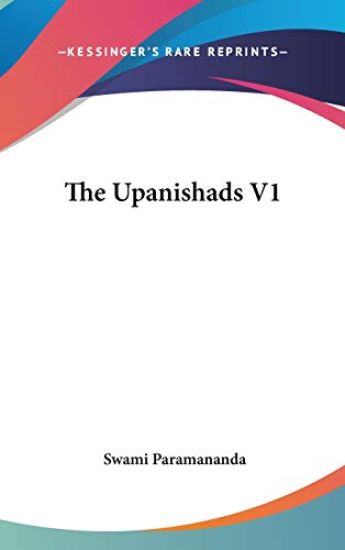 THE UPANISHADS V1