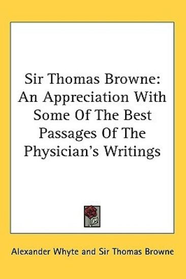 SIR THOMAS BROWNE: AN APPRECIATION WITH