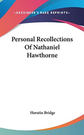 PERSONAL RECOLLECTIONS OF NATHANIEL HAWT