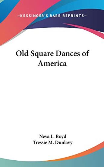 OLD SQUARE DANCES OF AMERICA