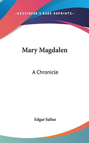 MARY MAGDALEN: A CHRONICLE