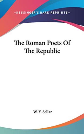 Roman Poets Of The Republic