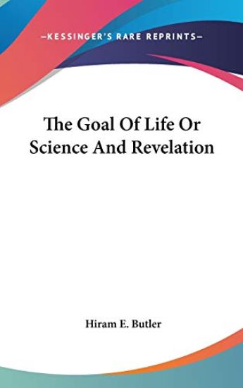 THE GOAL OF LIFE OR SCIENCE AND REVELATI