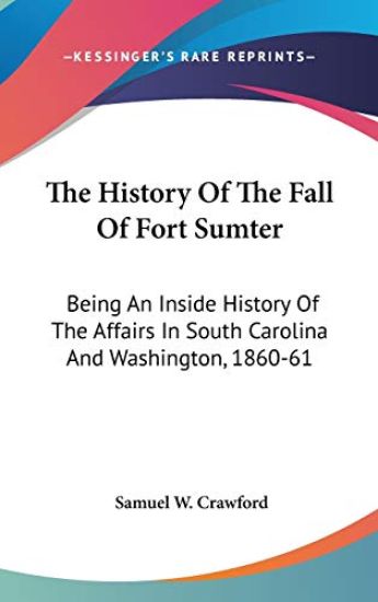 History Of The Fall Of Fort Sumter