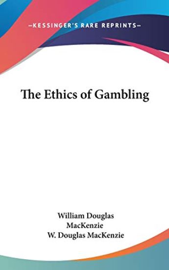 THE ETHICS OF GAMBLING