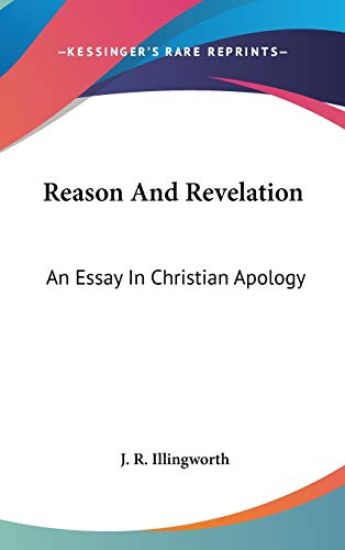 REASON AND REVELATION: AN ESSAY IN CHRIS