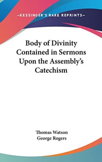 BODY OF DIVINITY CONTAINED IN SERMONS UP