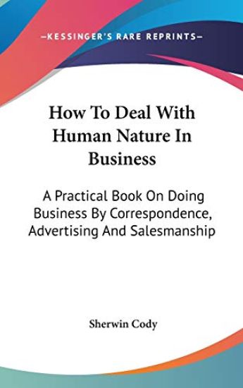 HOW TO DEAL WITH HUMAN NATURE IN BUSINES