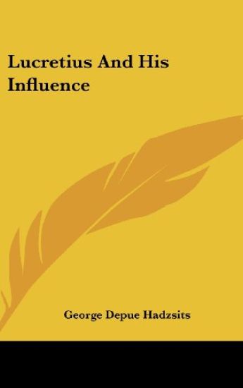 LUCRETIUS AND HIS INFLUENCE