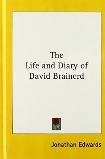 Life and Diary of David Brainerd