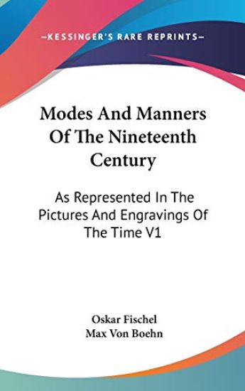 MODES AND MANNERS OF THE NINETEENTH CENT